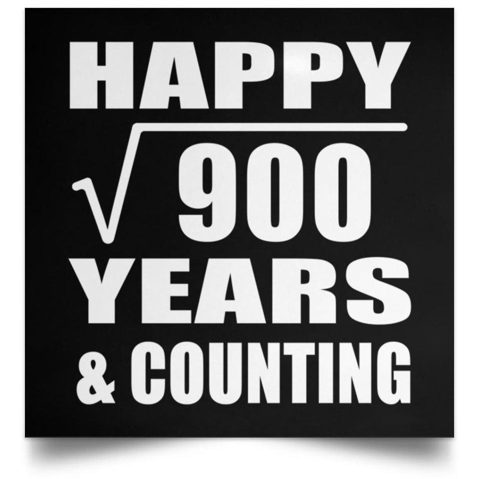 Happy 30th Anniversary Square Root of 900 Years & Counting - Poster Square