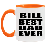 Bill Best Dad Ever - 11oz Accent Mug Orange