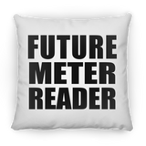 Future Meter Reader - Throw Pillow