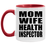 Mom Wife Health Inspector - 11oz Accent Mug Red