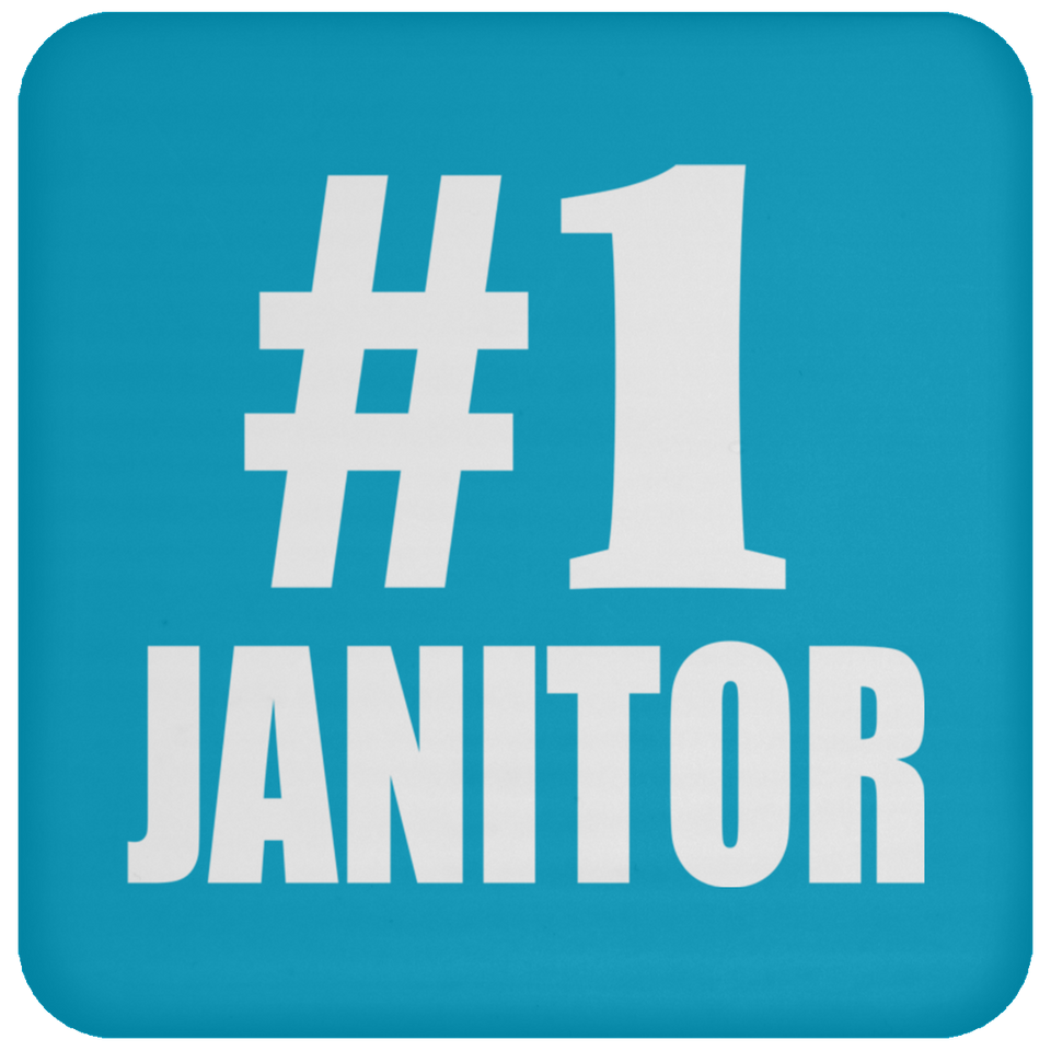 Number One #1 Janitor - Drink Coaster