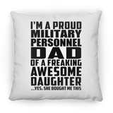 Proud Military Personnel Dad Of Awesome Daughter - Throw Pillow