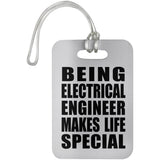 Being Electrical Engineer Makes Life Special - Luggage Bag Tag