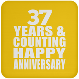 Happy 37th Anniversary 37 Years & Counting - Drink Coaster