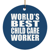 World's Best Child Care Worker - Circle Ornament