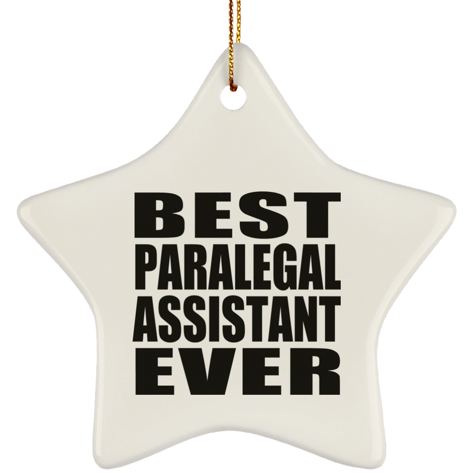 Best Paralegal Assistant Ever - Star Ornament