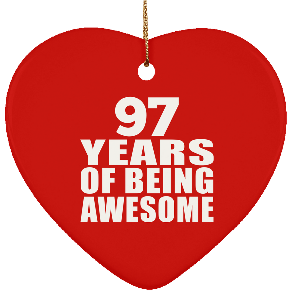 97th Birthday 97 Years Of Being Awesome - Heart Ornament
