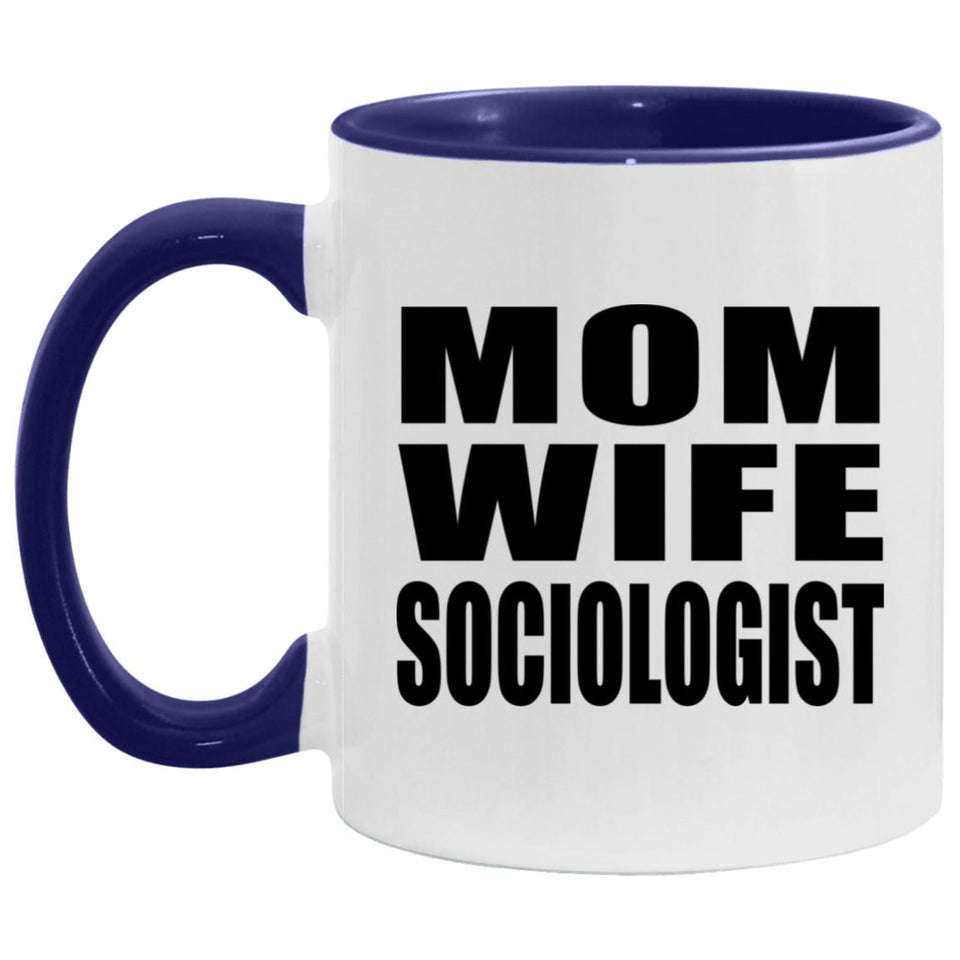 Mom Wife Sociologist - 11oz Accent Mug Purple