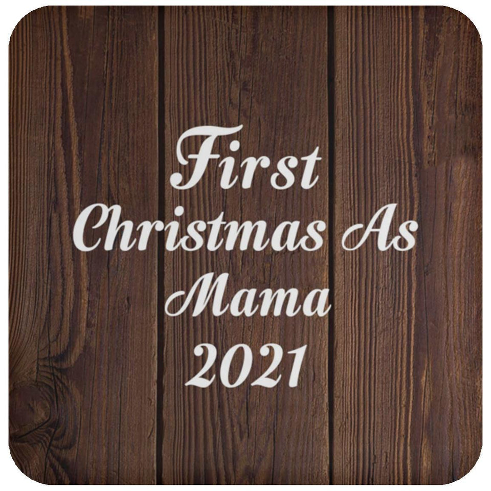 First Christmas As Mama 2021 - Drink Coaster D