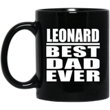 Leonard Best Dad Ever - 11 Oz Coffee Mug Black