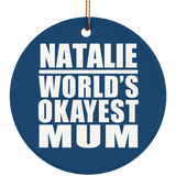 Natalie World's Okayest Mum - Circle Ornament