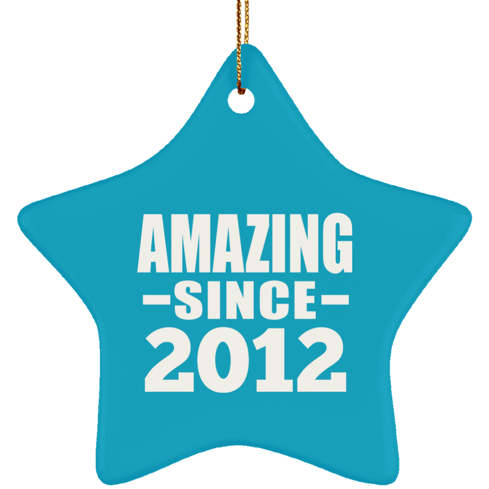12th Birthday Amazing Since 2012 - Star Ornament