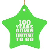 100th Anniversary 100 Years Down Lifetime To Go - Star Ornament