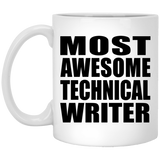 Most Awesome Technical Writer - 11 Oz Coffee Mug