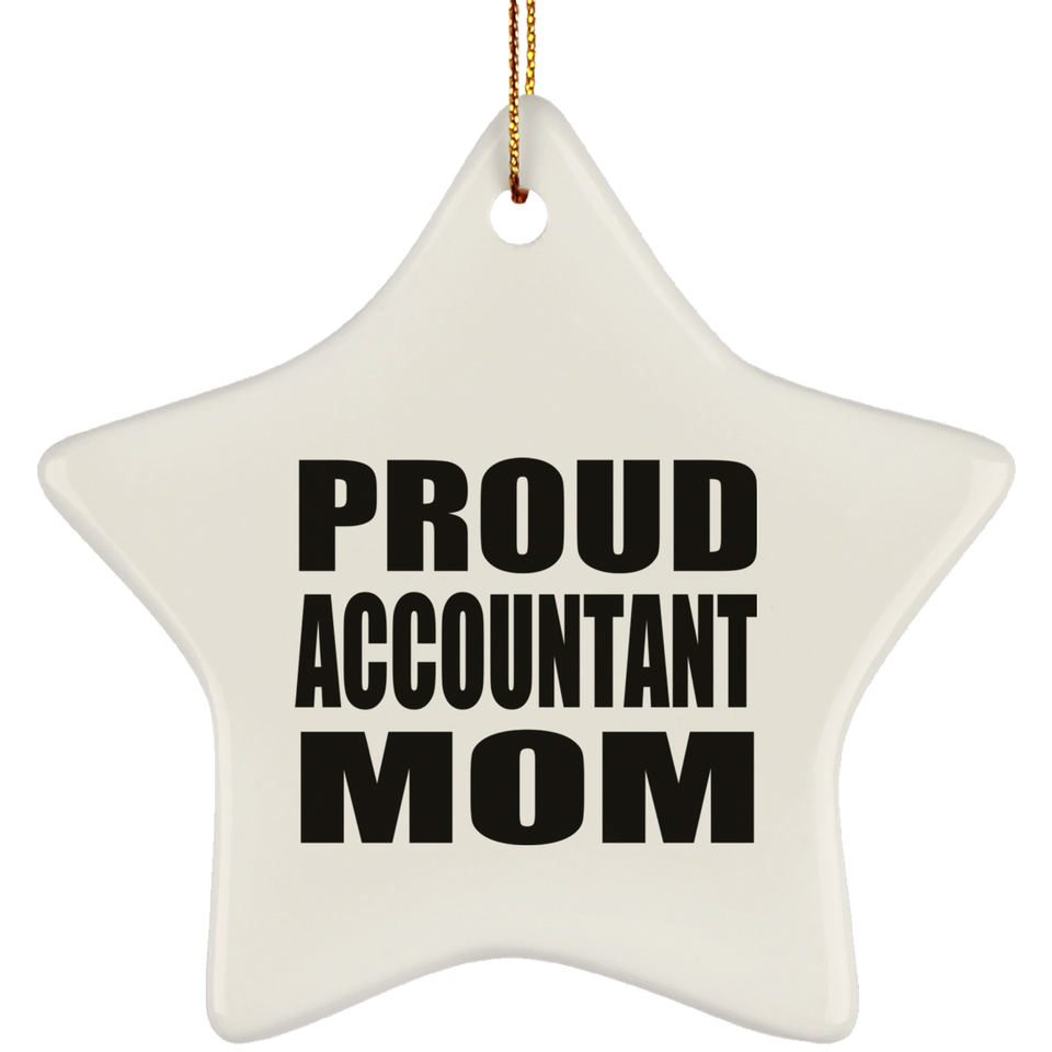 Proud Accountant Mom - Star Ornament