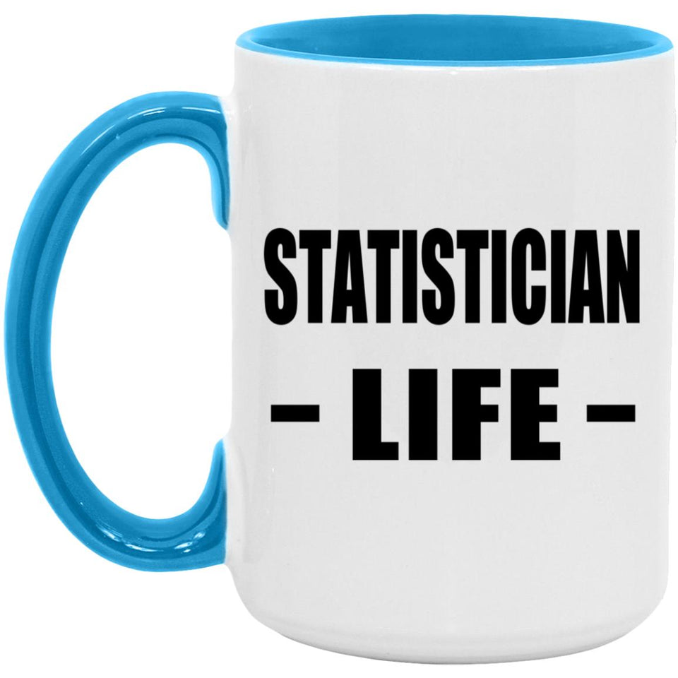 Statistician Life - 15oz Accent Mug Blue