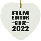 Film Editor Since 2022 - Heart Ornament