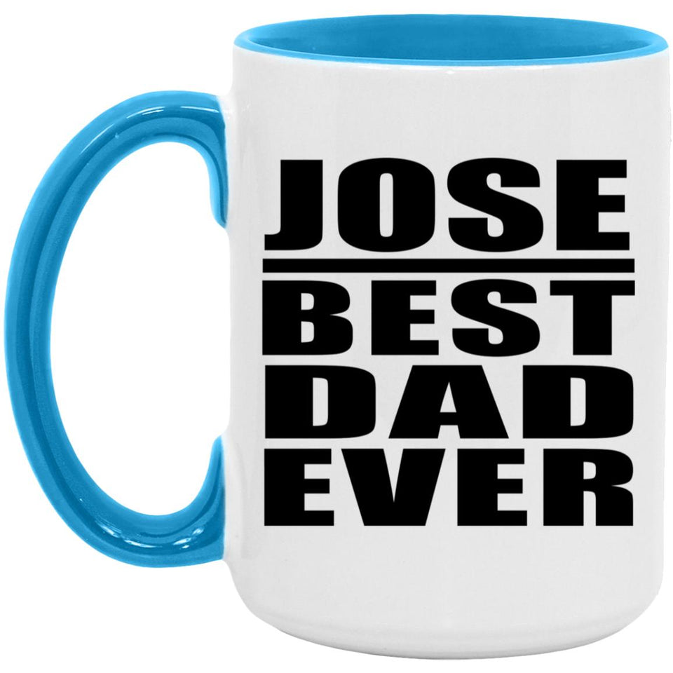 Jose Best Dad Ever - 15oz Accent Mug Blue