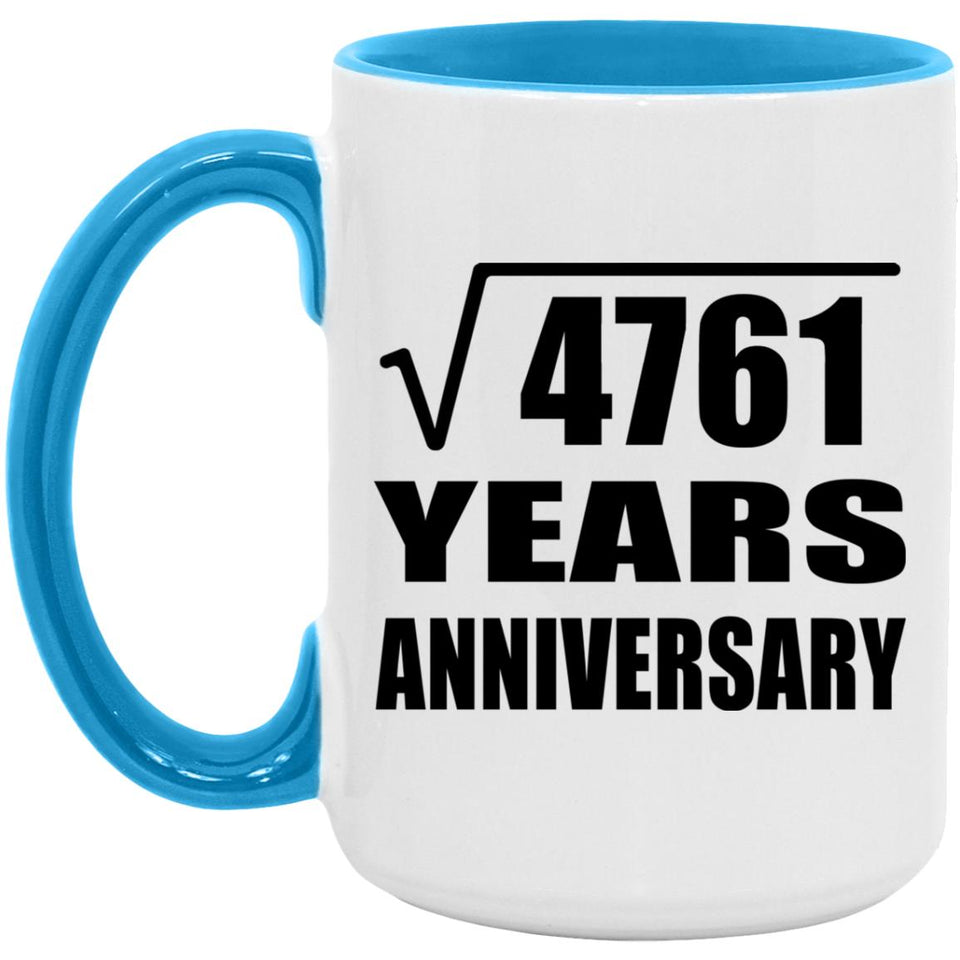 69th Anniversary Square Root of 4761 Years Anniversary - 15oz Accent Mug Blue