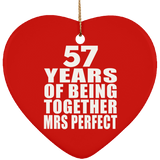 57th Anniversary 57 Years Of Being Mrs Perfect - Heart Ornament
