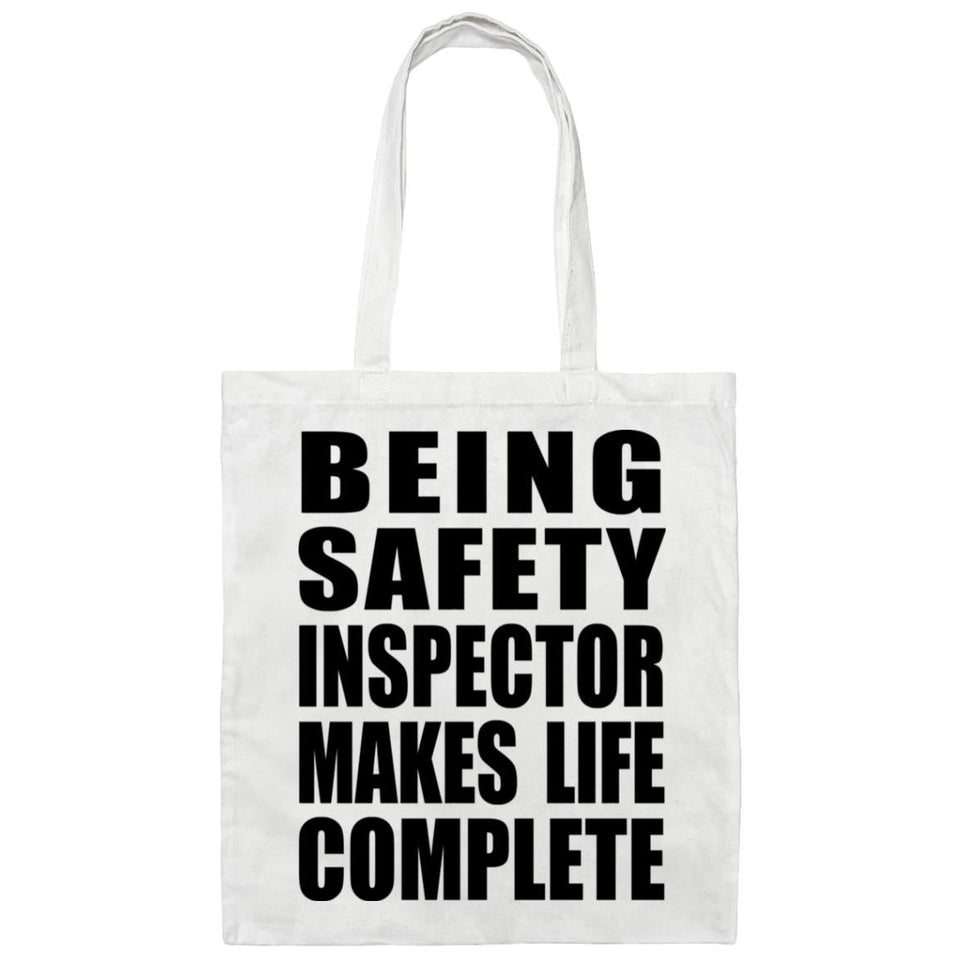 Being Safety Inspector Makes Life Complete - Tote Bag White