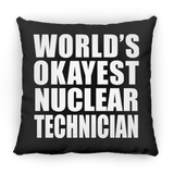 World's Okayest Nuclear Technician - Throw Pillow Black