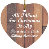 All I Want For Christmas Is Nova Scotia Duck Tolling Retriever - Heart Ornament E