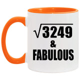 57th Birthday Square Root of 3249 & Fabulous - 11oz Accent Mug Orange