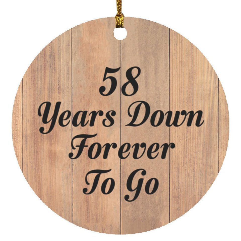 58th Anniversary 58 Years Down Forever To Go - Circle Ornament C