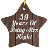 39th Anniversary 39 Years Of Being Mrs Right - Star Ornament D