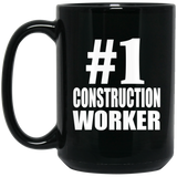 Number One #1 Construction Worker - 15 Oz Coffee Mug Black