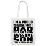 Proud Conservationist Dad Of Awesome Son - Tote Bag White