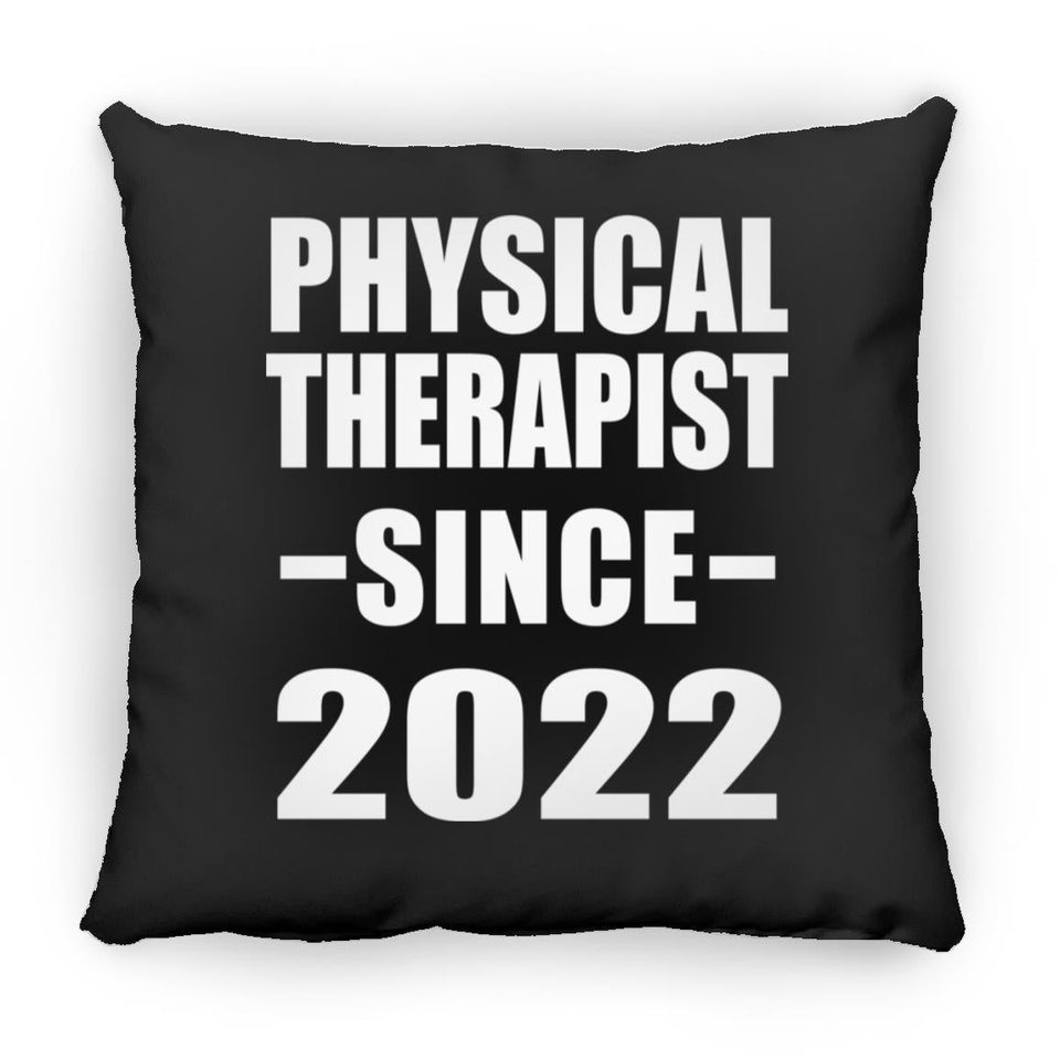 Physical Therapist Since 2022 - Throw Pillow Black