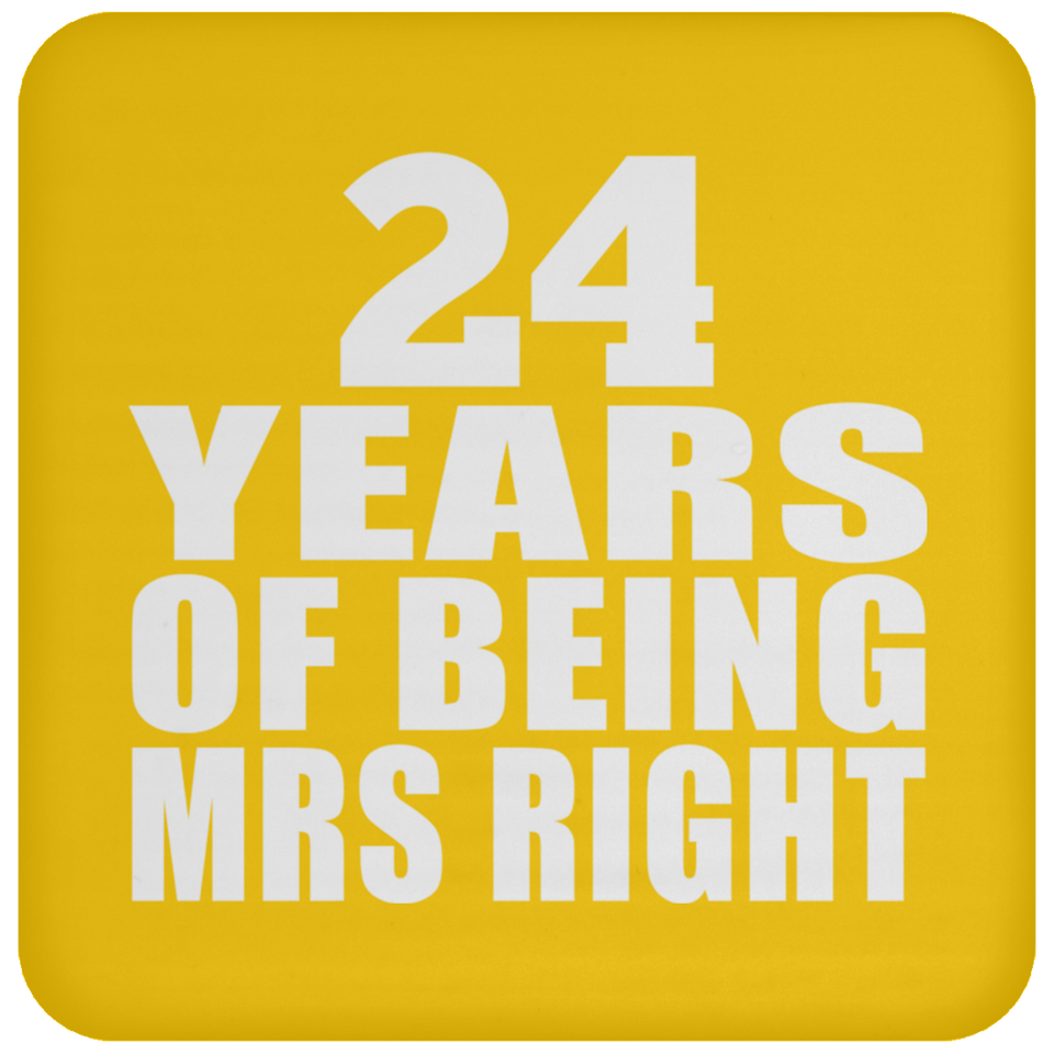 24th Anniversary 24 Years Of Being Mrs Right - Drink Coaster