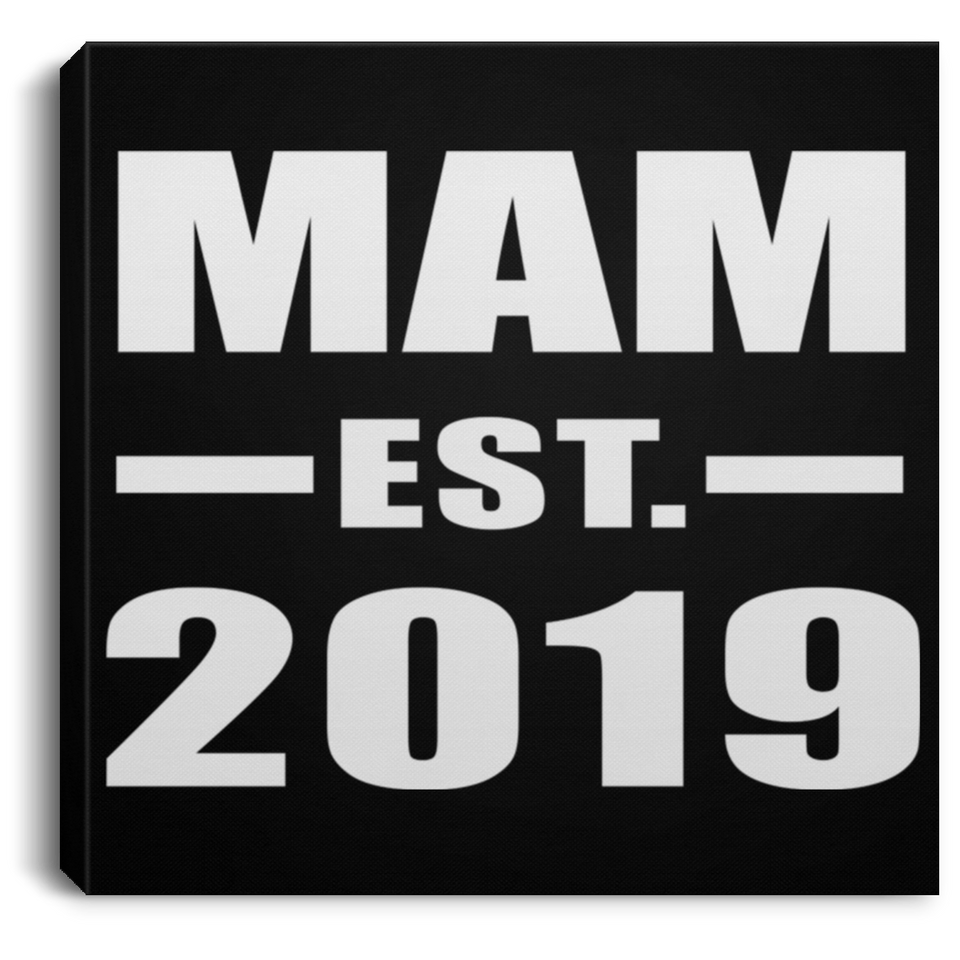 Mam Established EST. 2019 - Canvas Square