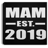 Mam Established EST. 2019 - Canvas Square
