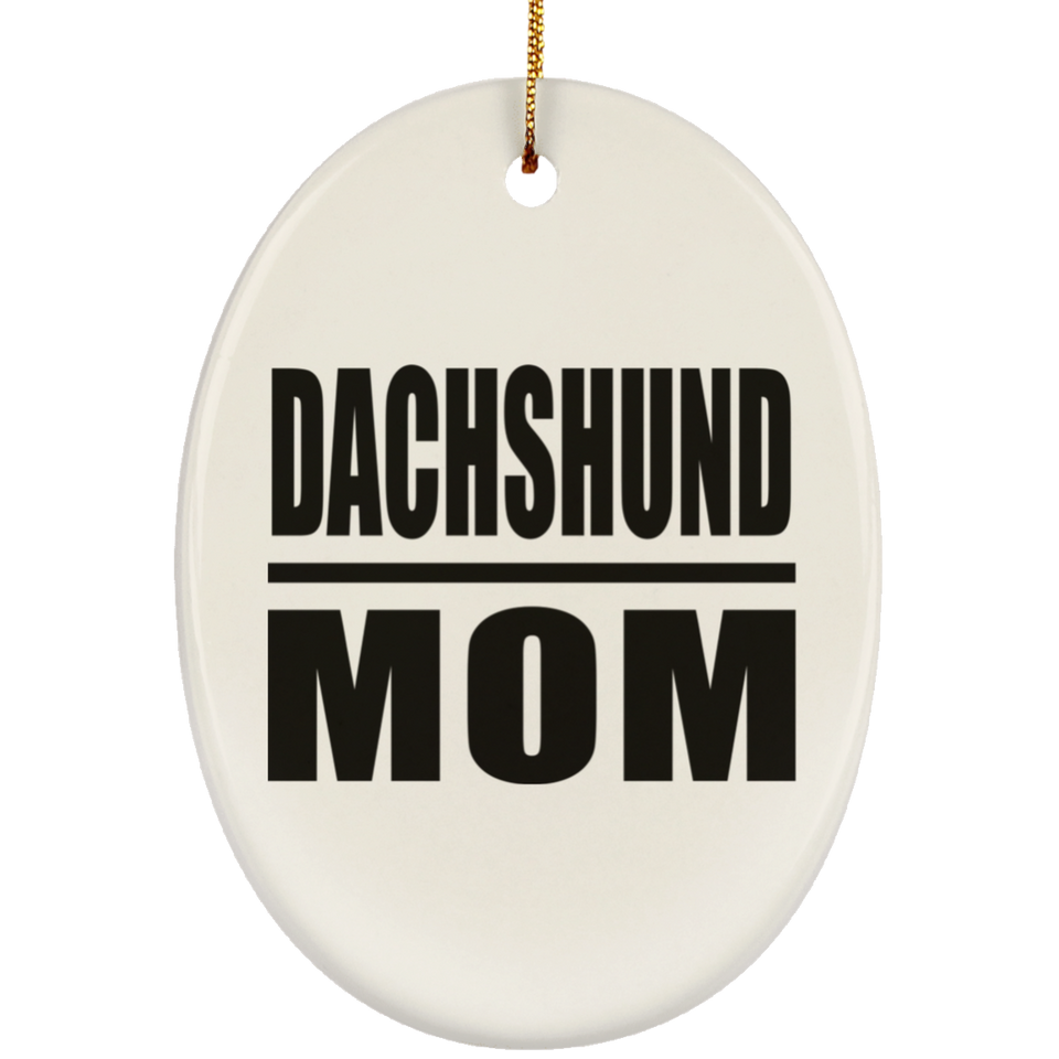 Dachshund Mom - Oval Ornament