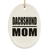 Dachshund Mom - Oval Ornament