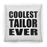 Coolest Tailor Ever - Throw Pillow