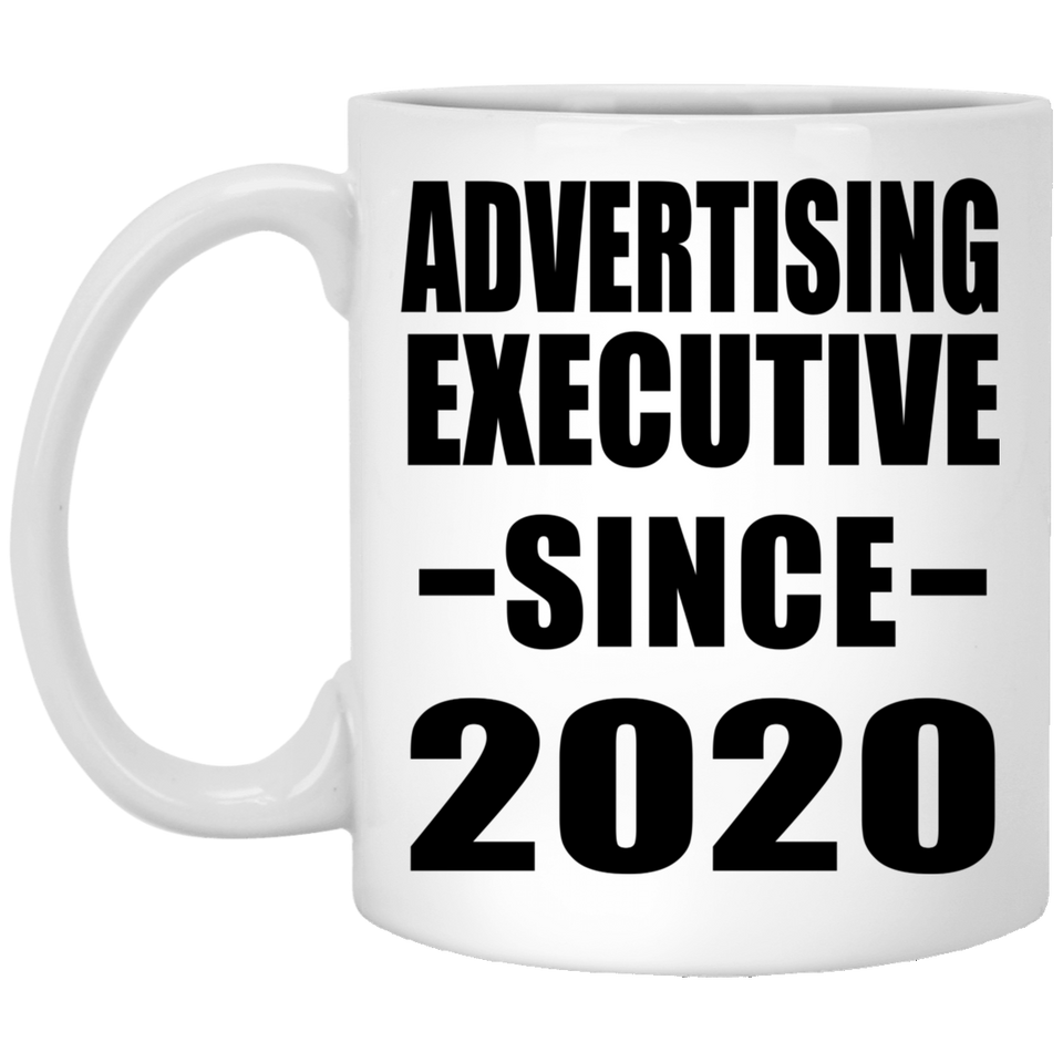 Advertising Executive Since 2020 - 11oz Coffee Mug