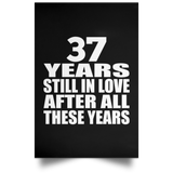 37th Anniversary 37 Years Still In Love After These Years - Poster Portrait