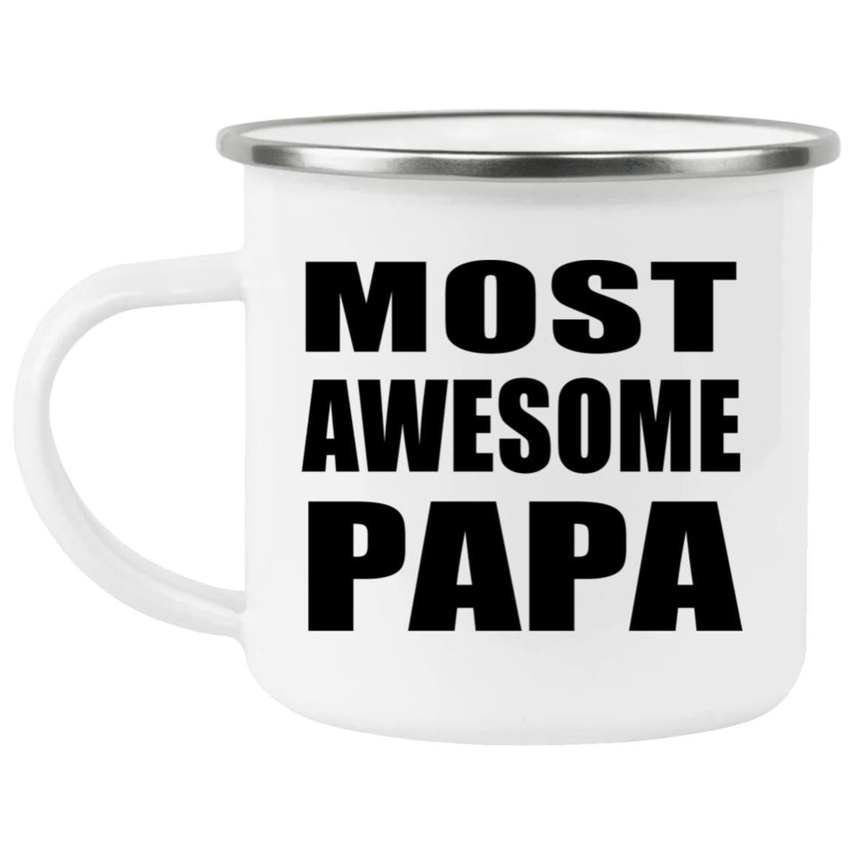 Most Awesome Papa (Grandpa) - 12oz Camping Mug