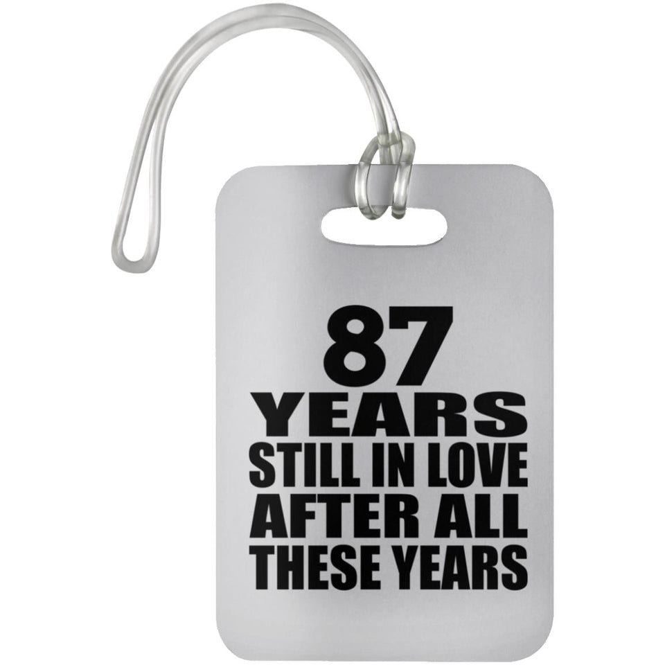 87th Anniversary 87 Years Still In Love After These Years - Luggage Bag Tag