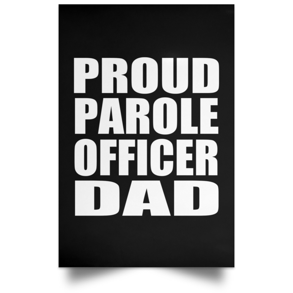 Proud Parole Officer Dad - Poster Portrait
