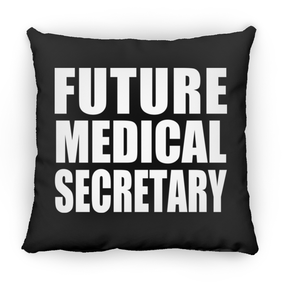 Future Medical Secretary - Throw Pillow Black