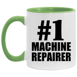 Number One #1 Machine Repairer - 11oz Accent Mug Green