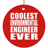 Coolest Environmental Engineer Ever - Circle Ornament