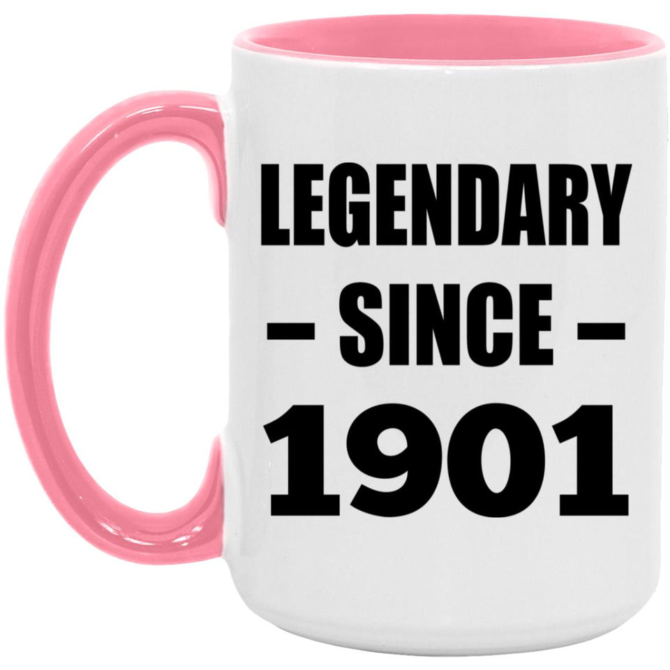 123rd Birthday Legendary Since 1901 - 15oz Accent Mug Pink