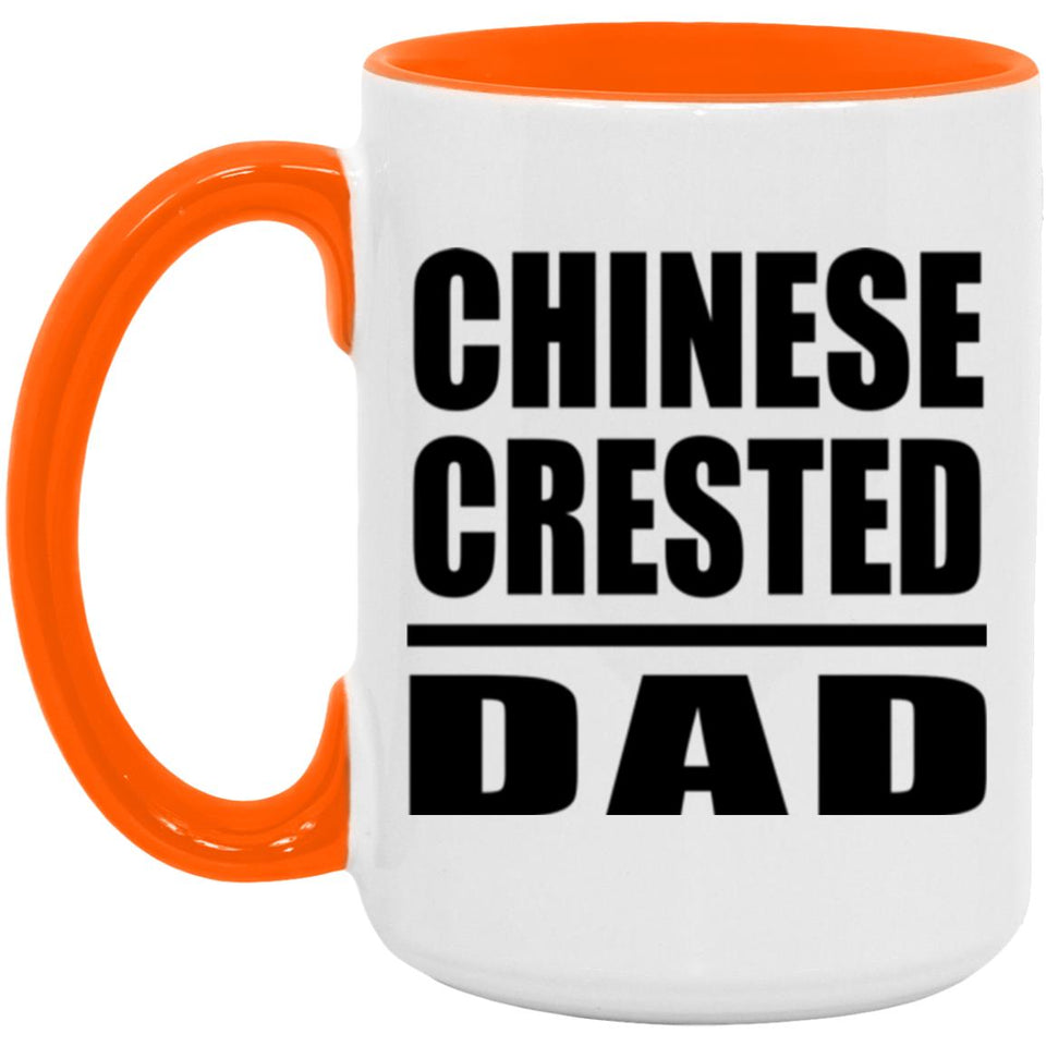 Chinese Crested Dad - 15oz Accent Mug Orange