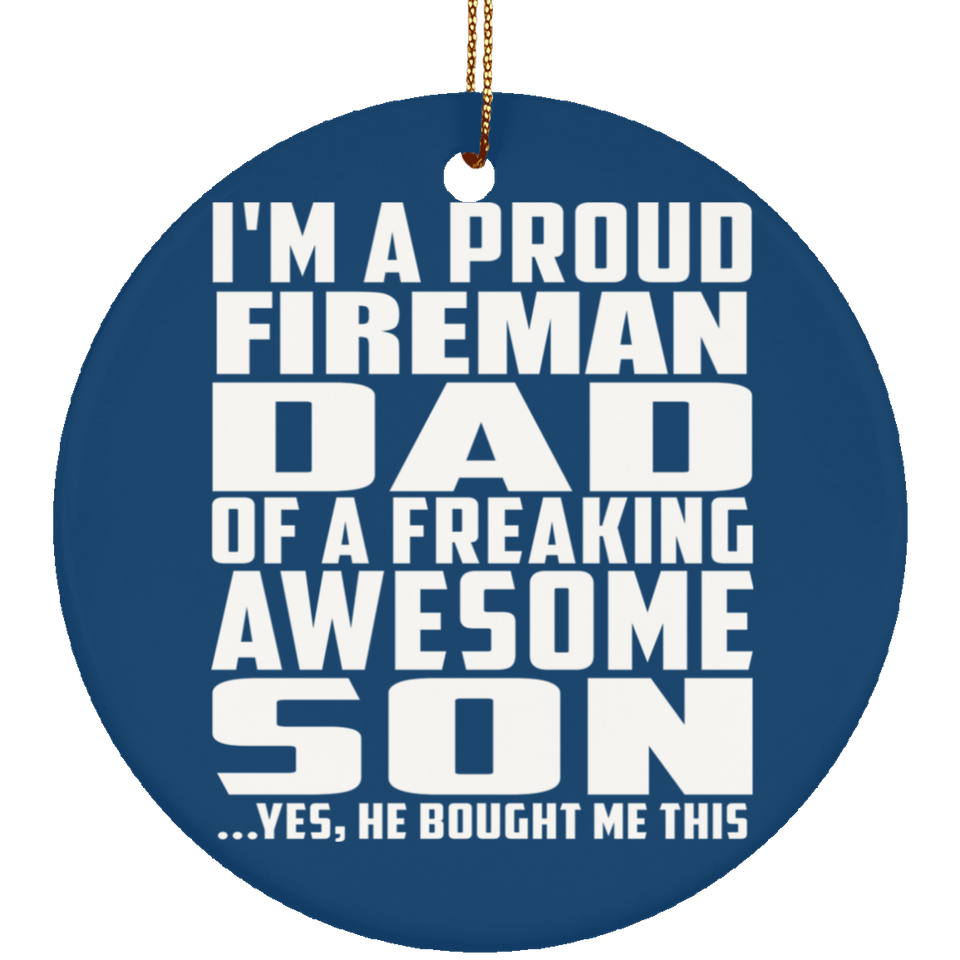 Proud Fireman Dad Of Awesome Son - Circle Ornament